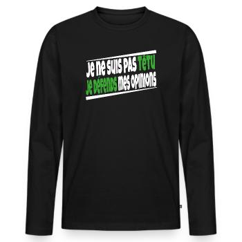 Je ne suis pas têtu - T-shirt manches longues Premium bio Homme - noir - Devant - Nico (187cm)