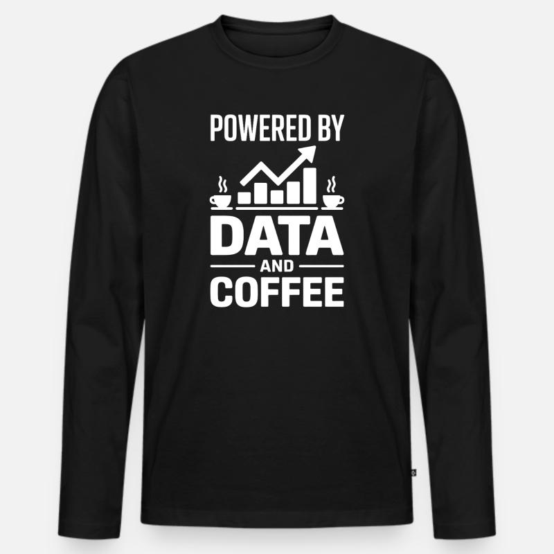 Datenanalyst Spruch Lustiges Datenanalyst Geschenk - Männer Premium Bio Langarmshirt - Schwarz