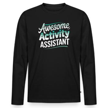 Awesome Activity Assistant Design für Alle, die - Männer Premium Bio Langarmshirt - Schwarz - Vorne - Nico (187cm)