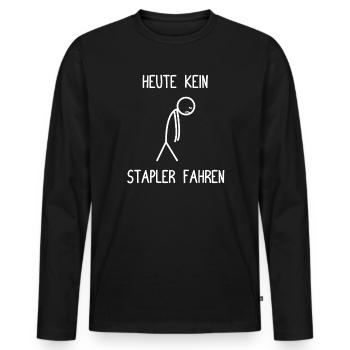 No forklift driving today Forklift driver - Men's Premium Organic Long Sleeve Shirt - black - Front - Nico (187cm)