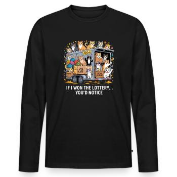 Funny If I Won The Lottery You'd Notice - Men's Premium Organic Long Sleeve Shirt - black - Front - Nico (187cm)