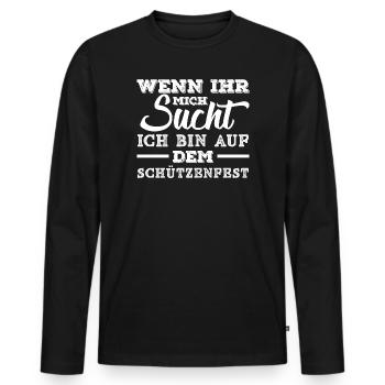 Bin Auf Dem Schützenfest Spruch Schützenverein - Männer Premium Bio Langarmshirt - Schwarz - Vorne - Nico (187cm)