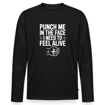 Frappe-moi au visage J’ai besoin de me sentir vivant - T-shirt manches longues Premium bio Homme - noir - Devant - Nico (187cm)