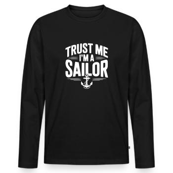 Trust Me I’m a Sailor - Men's Premium Organic Long Sleeve Shirt - black - Front - Nico (187cm)