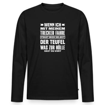 Tractor Driver Funny Saying Tractor Farm - Men's Premium Organic Long Sleeve Shirt - black - Front - Nico (187cm)