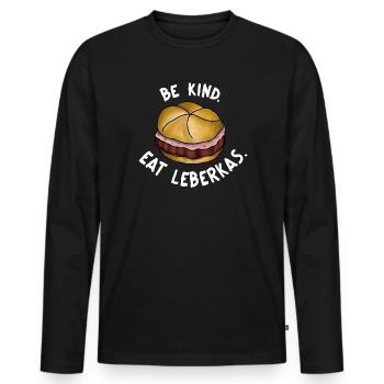 Be Kind. Eat Leberkas – Snack Leberkasjunkie - Men's Premium Organic Long Sleeve Shirt - black - Front - Nico (187cm)