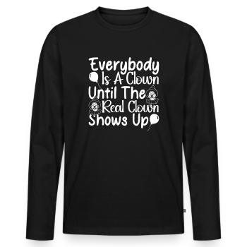 Circus Graphic Everybody Is A Clown Circus Gifts - Men's Premium Organic Long Sleeve Shirt - black - Front - Nico (187cm)