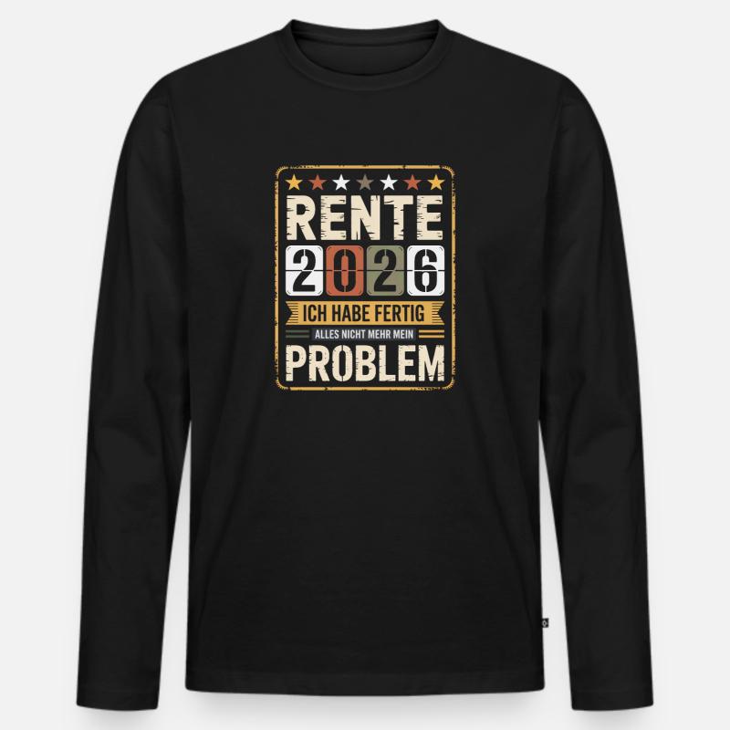 Rente 2026 Ich Habe Fertig - Männer Premium Bio Langarmshirt - Schwarz