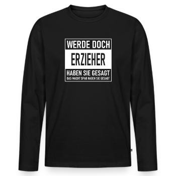 Pourquoi ne deviens-tu pas éducateur, ont-ils dit - Ça fait S - T-shirt manches longues Premium bio Homme - noir - Devant - Nico (187cm)
