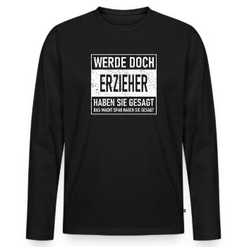 Pourquoi ne deviens-tu pas éducateur, ont-ils dit - Ça fait S - T-shirt manches longues Premium bio Homme - noir - Devant - Nico (187cm)