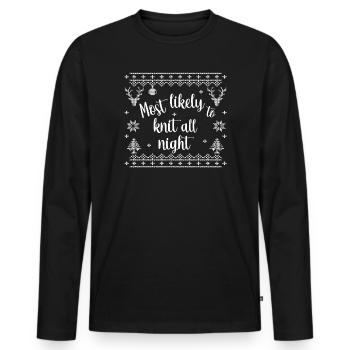 Most likely to knit all night - Männer Premium Bio Langarmshirt - Schwarz - Vorne - Nico (187cm)