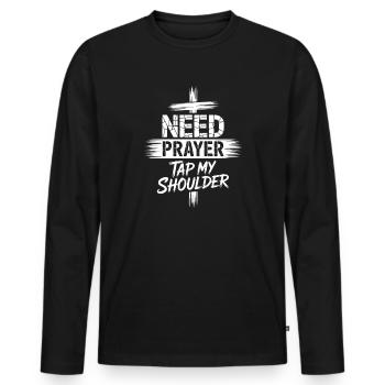 Brauche Gebet, tipp mir auf die Schulter - Männer Premium Bio Langarmshirt - Schwarz - Vorne - Nico (187cm)