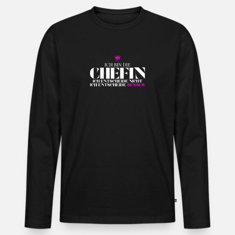 Chefin entscheidet besser Spruch - Männer Premium Bio Langarmshirt - Schwarz