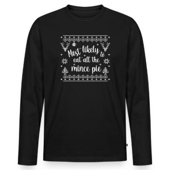 Most likely to eat all the mince pie - Men's Premium Organic Long Sleeve Shirt - black - Front - Nico (187cm)