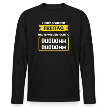 Today is Friday again Today again Richtig Ühh - Men's Premium Organic Long Sleeve Shirt - black - Front - Nico (187cm)