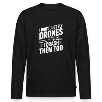 Je ne fais pas que piloter des drones, je les écrase aussi - T-shirt manches longues Premium bio Homme - noir - Devant - Nico (187cm)