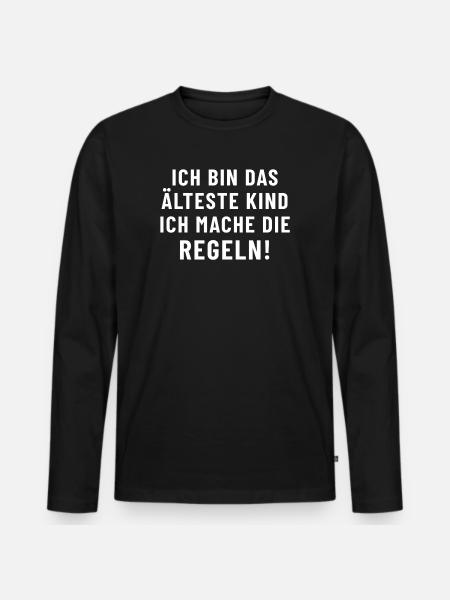 I'm the oldest child, I make the rules! - Men's Premium Organic Long Sleeve Shirt - black