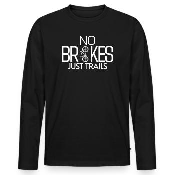 NO BRAKES JUST TRAILS - Men's Premium Organic Long Sleeve Shirt - black - Front - Nico (187cm)