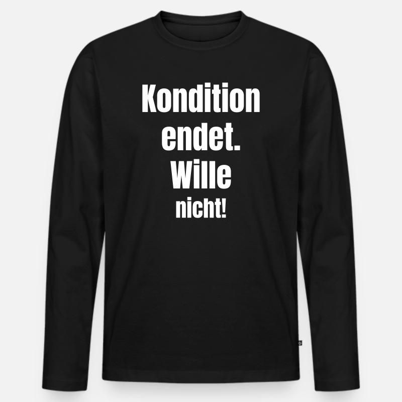 Condition does not end will - Men's Premium Organic Long Sleeve Shirt - black