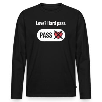 Anti Valentine Love? Hard Pass Funny Design - Men's Premium Organic Long Sleeve Shirt - black - Front - Nico (187cm)