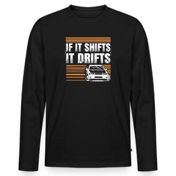 If It Shifts It Drifts Car Drift Quote Design - Men's Premium Organic Long Sleeve Shirt - black - Front - Nico (187cm)
