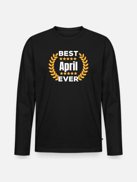 Best April Ever Legend Name Gift - Men's Premium Organic Long Sleeve Shirt - black