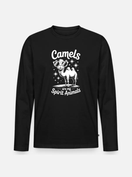 Camel Saying, Funny Camel Gift - Men's Premium Organic Long Sleeve Shirt - black