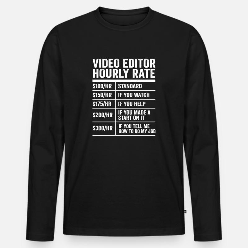 Videoeditor Stundensatz lustiger Videograf Geschenk - Männer Premium Bio Langarmshirt - Schwarz