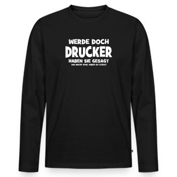 Devenez imprimeur, disaient-ils - Ça fait Sp - T-shirt manches longues Premium bio Homme - noir - Devant - Nico (187cm)