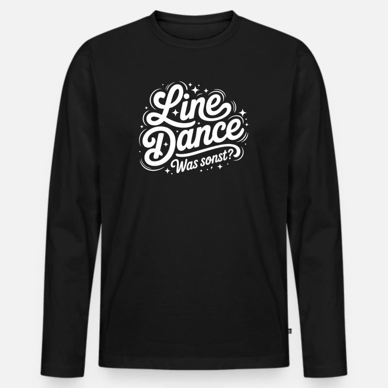 Line Dance Was Sonst? - Männer Premium Bio Langarmshirt - Schwarz