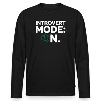 Introvert Mode ON – Lustiger Spruch - Männer Premium Bio Langarmshirt - Schwarz - Vorne - Nico (187cm)