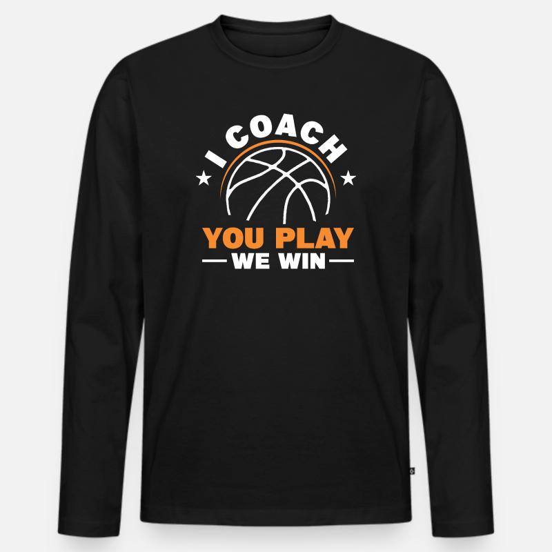 I Coach - You Play - We Win - Männer Premium Bio Langarmshirt - Schwarz