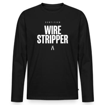 Certified Wire Stripper Funny Electrician Humor - Men's Premium Organic Long Sleeve Shirt - black - Front - Nico (187cm)