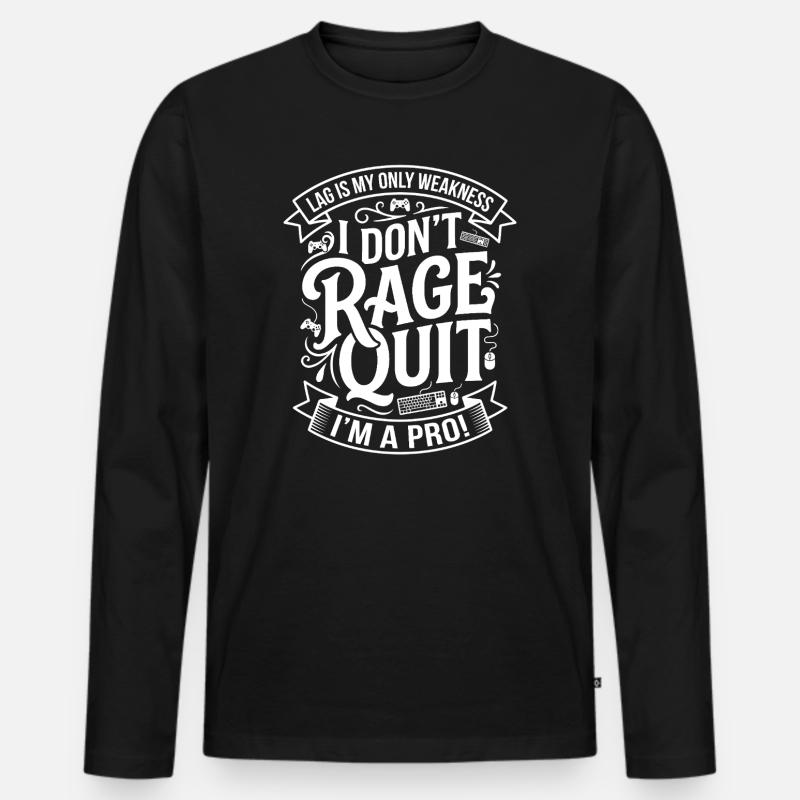 Rage Quit? Nein — Profi Gamer - Männer Premium Bio Langarmshirt - Schwarz