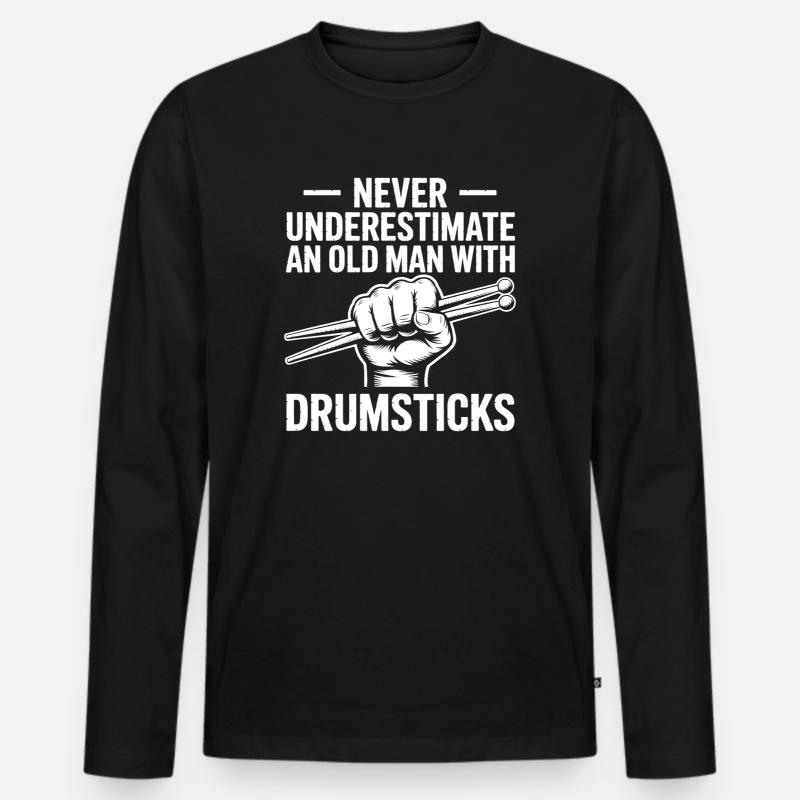 Drummer Spruch Lustiges Schlagzeuger Geschenk - Männer Premium Bio Langarmshirt - Schwarz