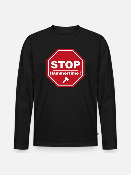 Stop Hammertime - Men's Premium Organic Long Sleeve Shirt - black