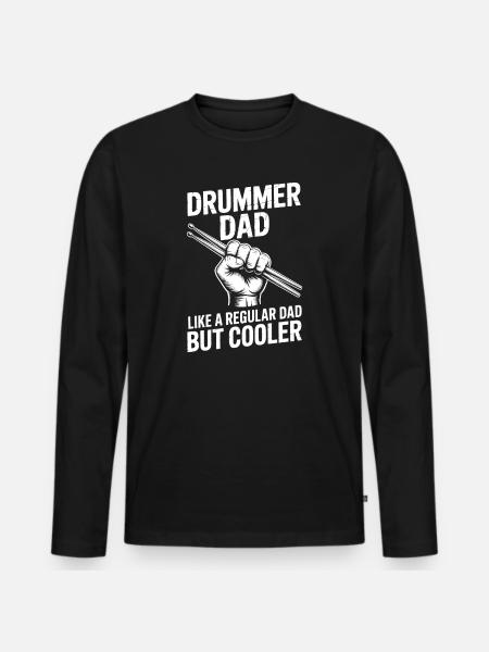 Drummer Saying Funny Drummer Gift - Men's Premium Organic Long Sleeve Shirt - black