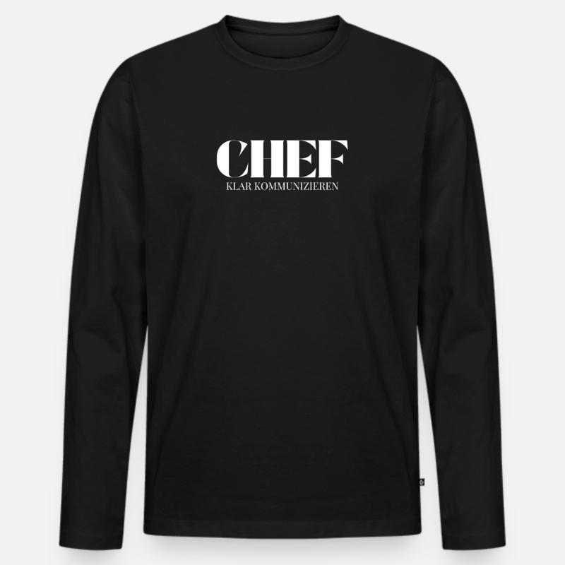 Chef Spruch Klar Kommunizieren - Männer Premium Bio Langarmshirt - Schwarz