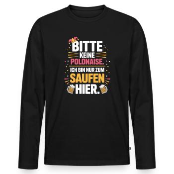 Carnaval, s’il vous plaît, pas de polonaise juste pour boire ici - T-shirt manches longues Premium bio Homme - noir - Devant - Nico (187cm)