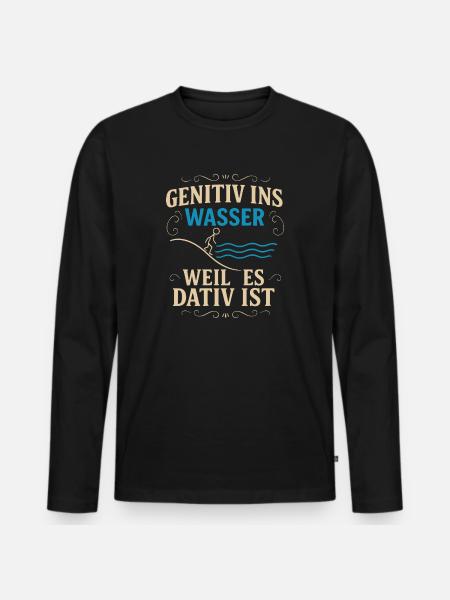 Genitiv ins Wasser – Sprachwitz - Männer Premium Bio Langarmshirt - Schwarz