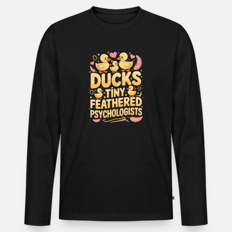 Ducks Tiny Feathered Psychologists Funny Ducks - Men's Premium Organic Long Sleeve Shirt - black