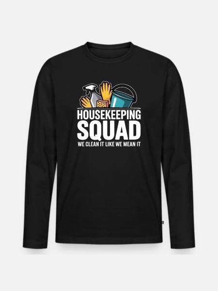 Funny Cleaning Design - Men's Premium Organic Long Sleeve Shirt - black