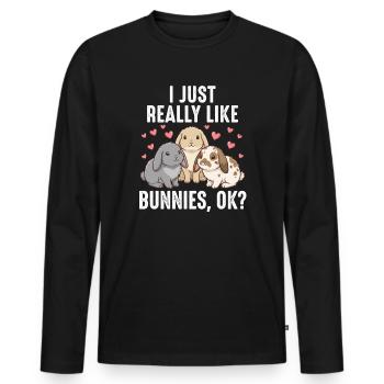 Süße Kaninchen - I Just Really Like Bunnies Ok - Männer Premium Bio Langarmshirt - Schwarz - Vorne - Nico (187cm)