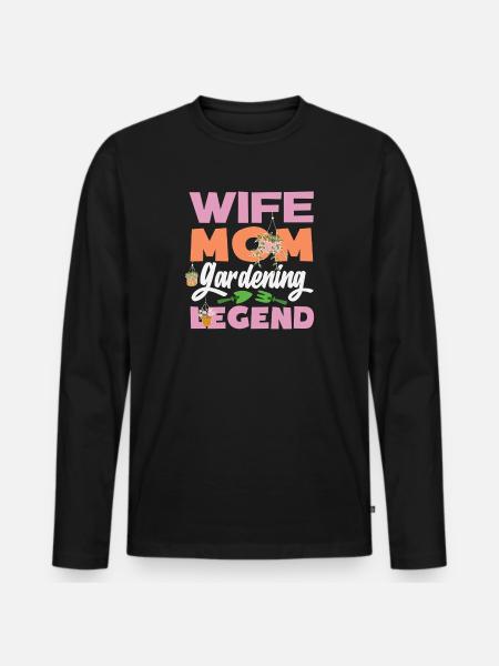 Ehefrau Mutter Gartenarbeit Legende - Männer Premium Bio Langarmshirt - Schwarz
