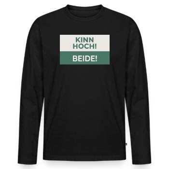 Kinn hoch! Beide! – Frecher Motivationsspruch - Men's Premium Organic Long Sleeve Shirt - black - Front - Nico (187cm)