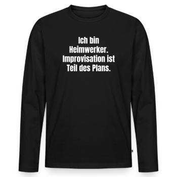 Je suis un fan de l’improvisation DIY - T-shirt manches longues Premium bio Homme - noir - Devant - Nico (187cm)