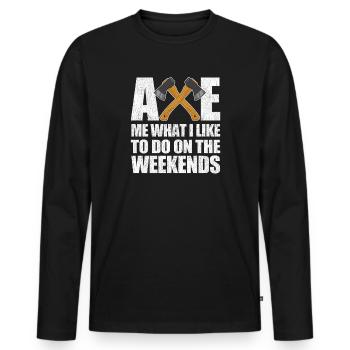 Coupez-moi ce que j’aime faire le week-end - T-shirt manches longues Premium bio Homme - noir - Devant - Nico (187cm)