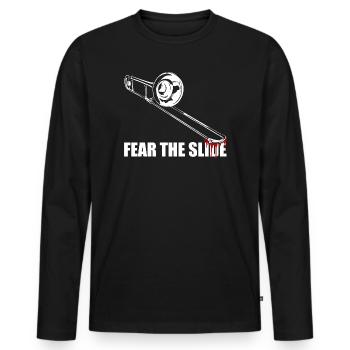 Fear the slide Posaune Posaunenspieler Posaunist - Männer Premium Bio Langarmshirt - Schwarz - Vorne - Nico (187cm)