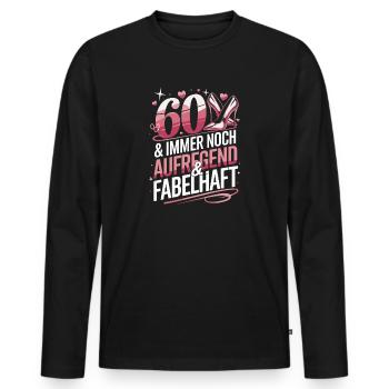 60 and still exciting and fabulous for 60 - Men's Premium Organic Long Sleeve Shirt - black - Front - Nico (187cm)