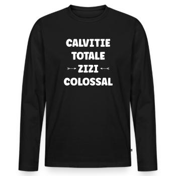 Calvitie Totale Zizi Colossal - T-shirt manches longues Premium bio Homme - noir - Devant - Nico (187cm)